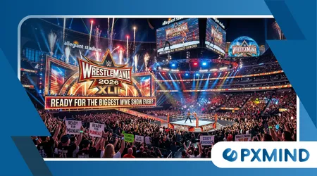 WrestleMania 2026: Ready for the biggest WWE show ever?